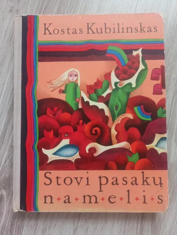 Stovi pasakų namelis - Kostas Kubilinskas, knyga 2