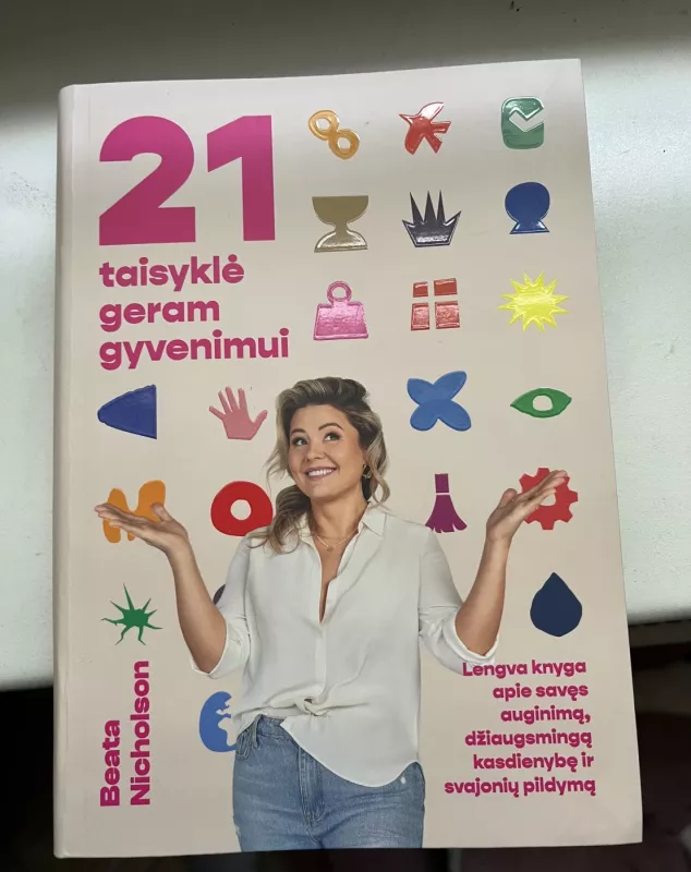 21 taisyklė geram gyvenimui - Beata Nicholson, knyga 2