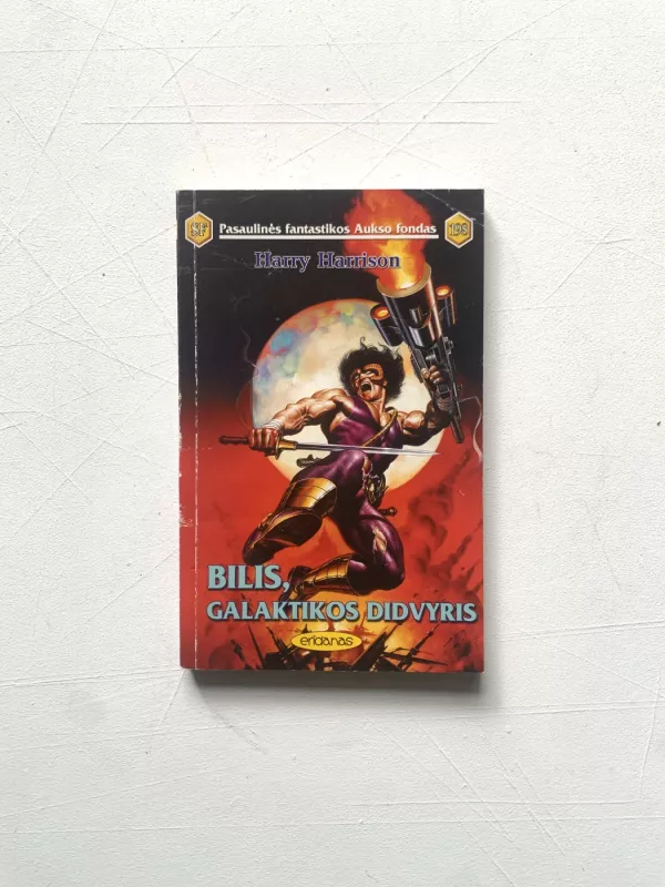 Bilis, galaktikos didvyris, robotų vergų planetoje (226) - Harry Harrison, knyga 2