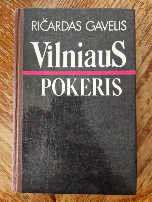 Vilniaus pokeris - Ričardas Gavelis, knyga 2