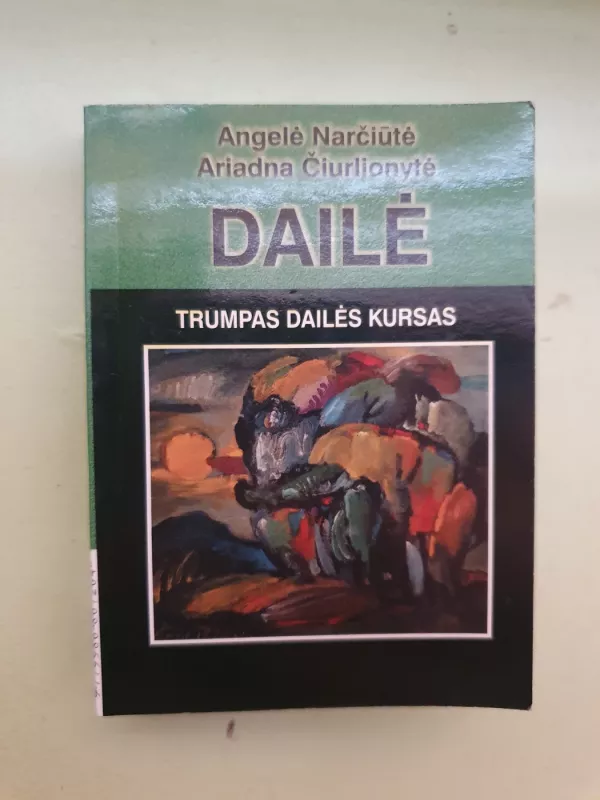 Dailė. Trumpas dailės kursas - Autorių Kolektyvas, knyga 2