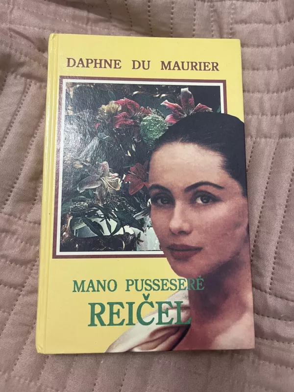 Mano pusseserė Reičel - Daphne du Maurier, knyga 3