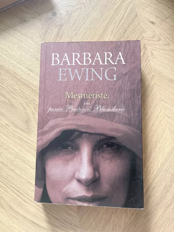 Mesmeristė, arba ponia Preston iš Blumsberio - Barbara Ewing, knyga 2