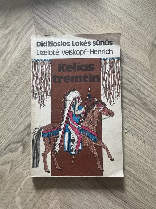 Kelias tremtin - Lizelotė Velskopf-Henrich, knyga 2