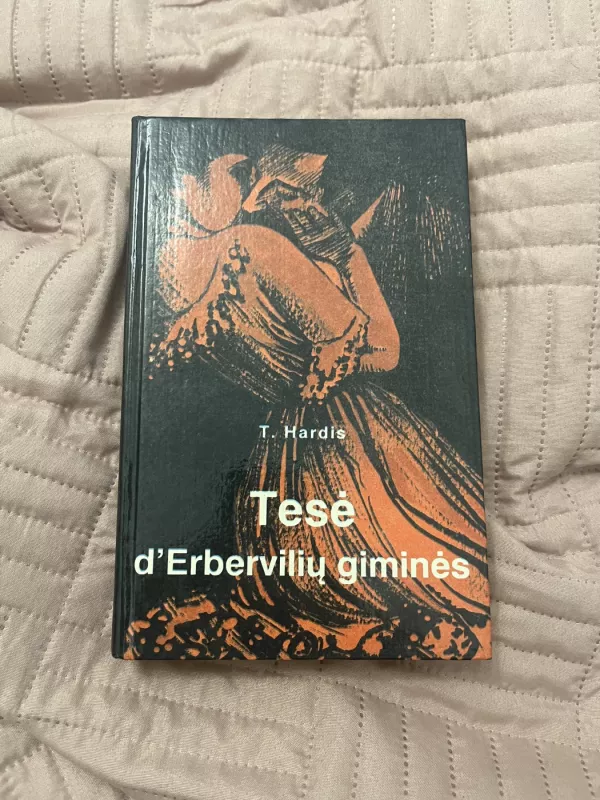 Tesė d'Erbervilių giminės - Tomas Hardis, knyga 2