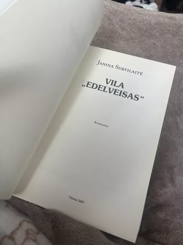 Vila „Edelveisas“ - Janina Survilaitė, knyga 4