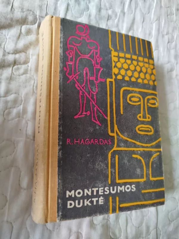 Montesumos duktė - R. Hagardas, knyga 2