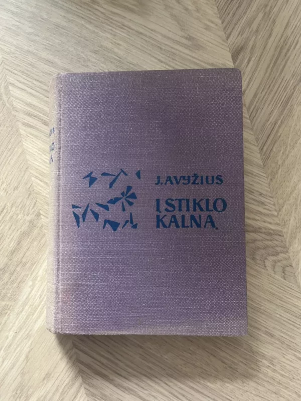 Į stiklo kalną - Jonas Avyžius, knyga 2