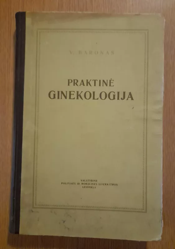 Praktinė ginekologija - V. Baronas, knyga 2