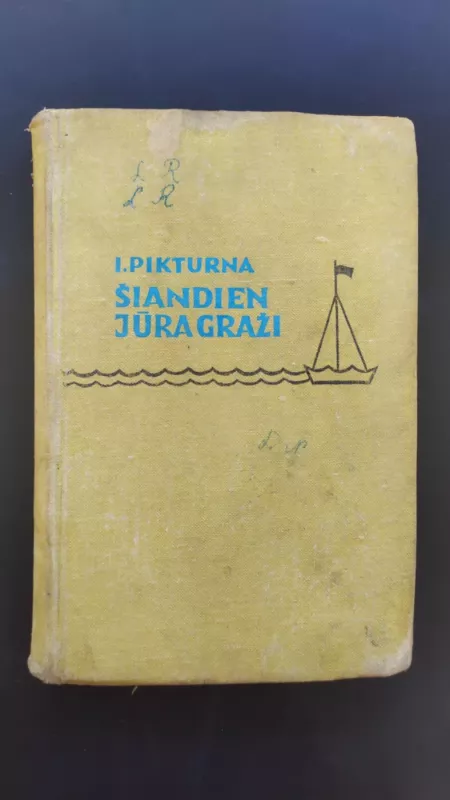 Šiandien jūra graži - Ignas Pikturna, knyga 3
