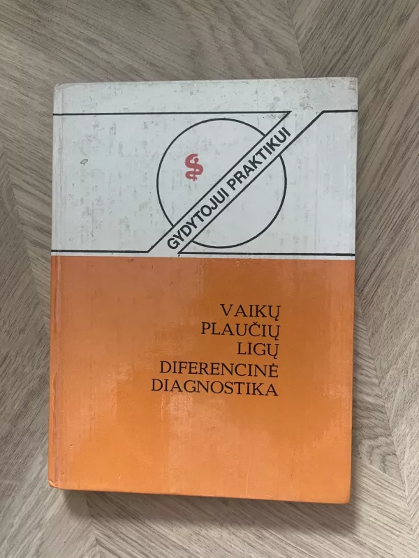 Vaikų plaučių ligų diferencinė diagnostika - M. Kiauleikienė, knyga 2