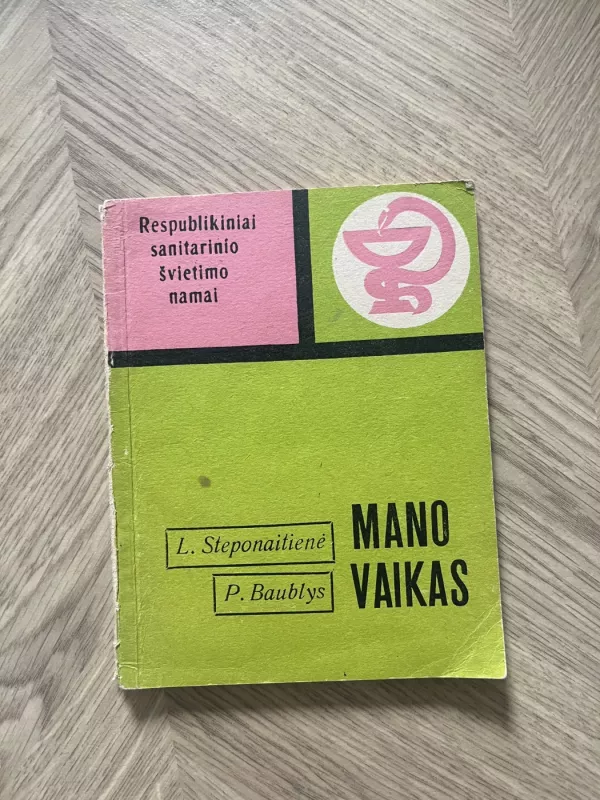 Mano vaikas - L. Steponaitienė, knyga 2