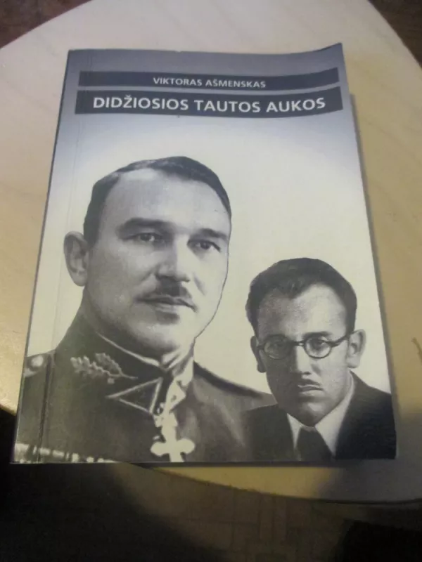 DIDŽIOSIOS TAUTOS AUKOS - Viktoras Ašmenskas, knyga 3