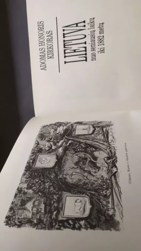 Lietuva nuo seniausių laikų iki 1882 m. - Adomas Honoris Kirkoras, knyga 3