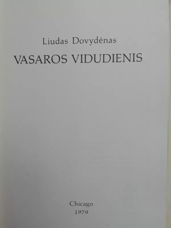 Vasaros vidudienis - Liudas Dovydėnas, knyga 3