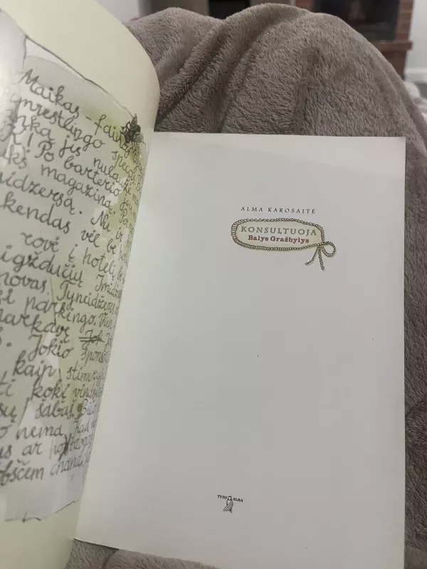 Konsultuoja Balys Gražbylys - Alma Karosaitė, knyga 3