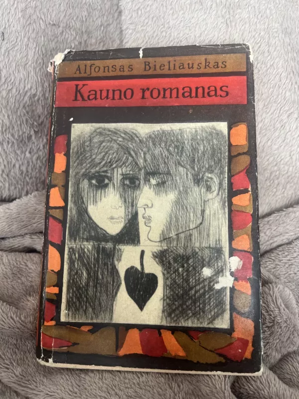 Kauno romanas - Alfonsas Bieliauskas, knyga 2