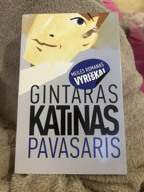 Pavasaris - Gintaras Katinas, knyga 2
