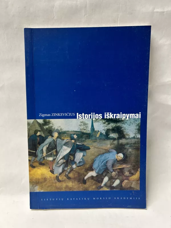 Istorijos iškraipymai - Zigmas Zinkevičius, knyga 2