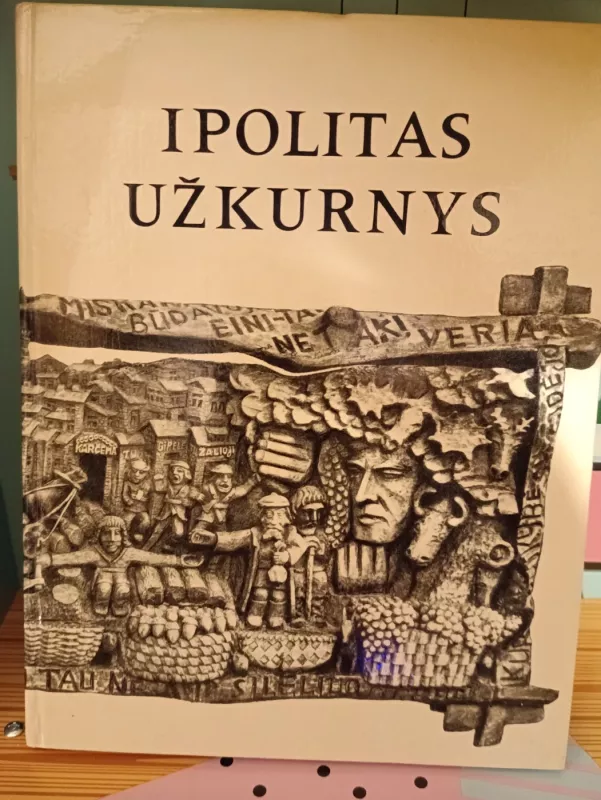 Ipolitas Užkurnys - M. Martinaitis, Z.  Žemaitytė, knyga 3