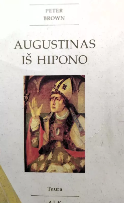 Augustinas iš Hipono - Peter Brown, knyga 2