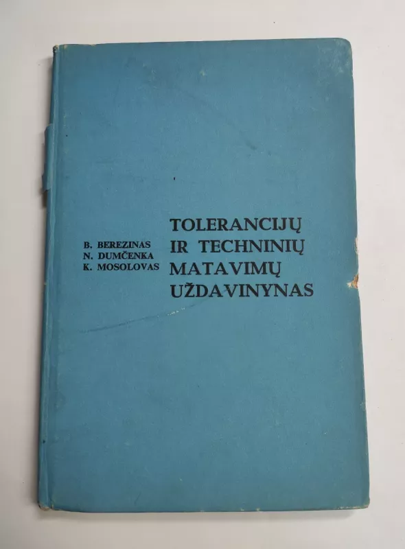Tolerancijų ir techninių matavimų uždavinynas - Autorių Kolektyvas, knyga 2