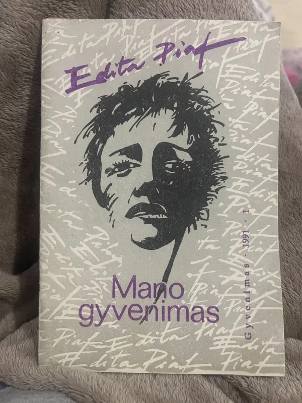 Mano gyvenimas - Edita Piaf, knyga 2