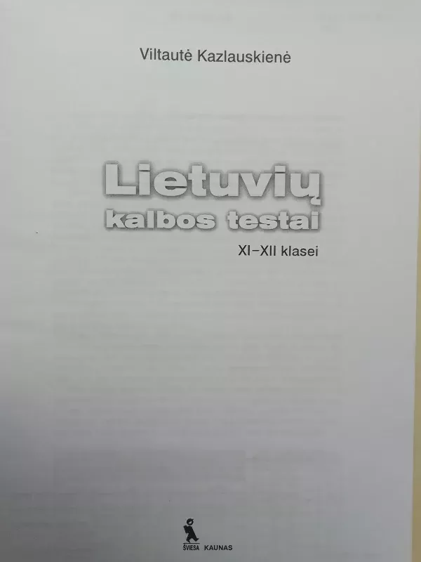 Lietuvių kalbos testai XI-XII klasei - Viltautė Kazlauskienė, knyga 3