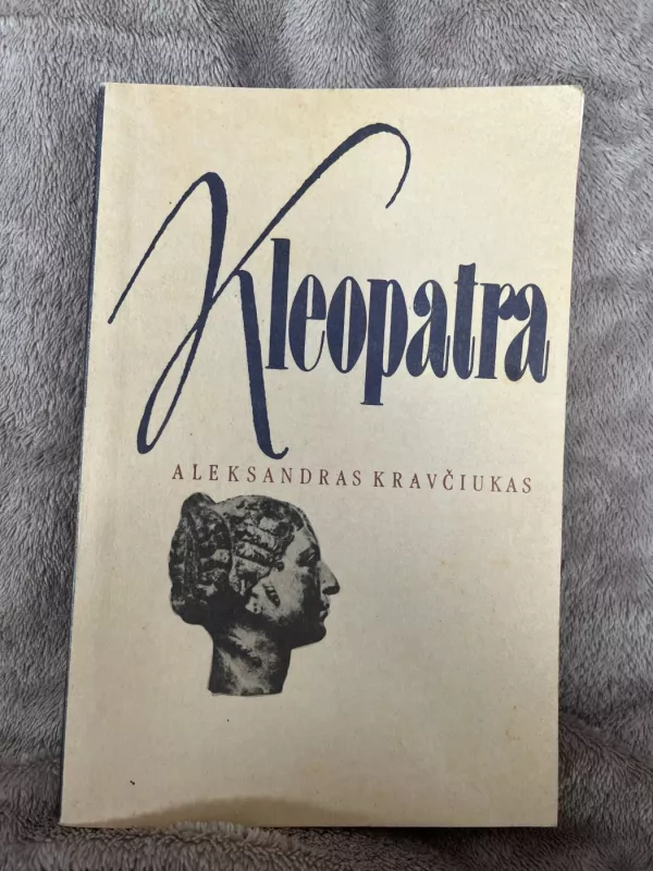 Kleopatra - Aleksandras Kravčiukas, knyga 2