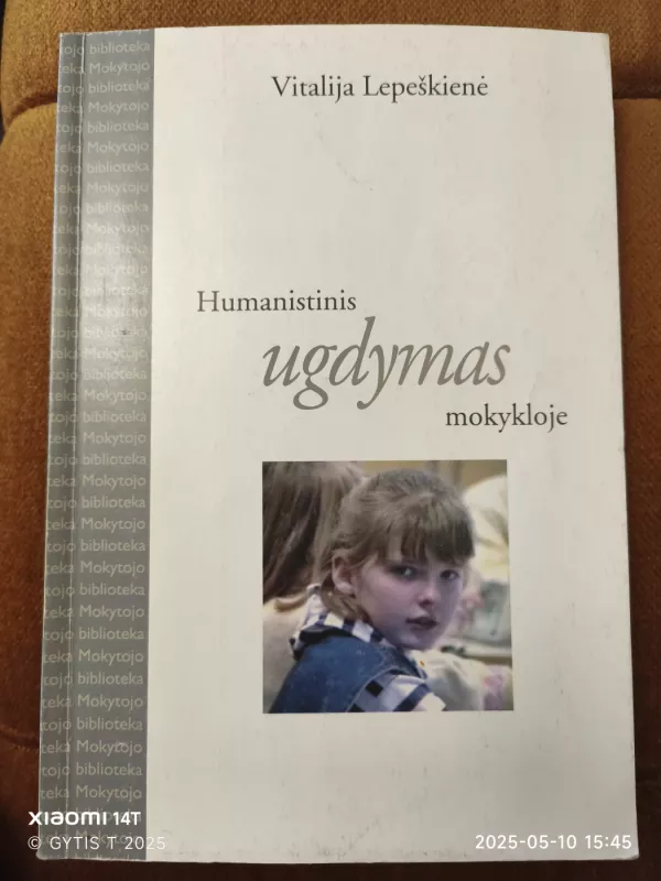 Humanistinis ugdymas mokykloje - Vitalija Lepeškienė, knyga 2