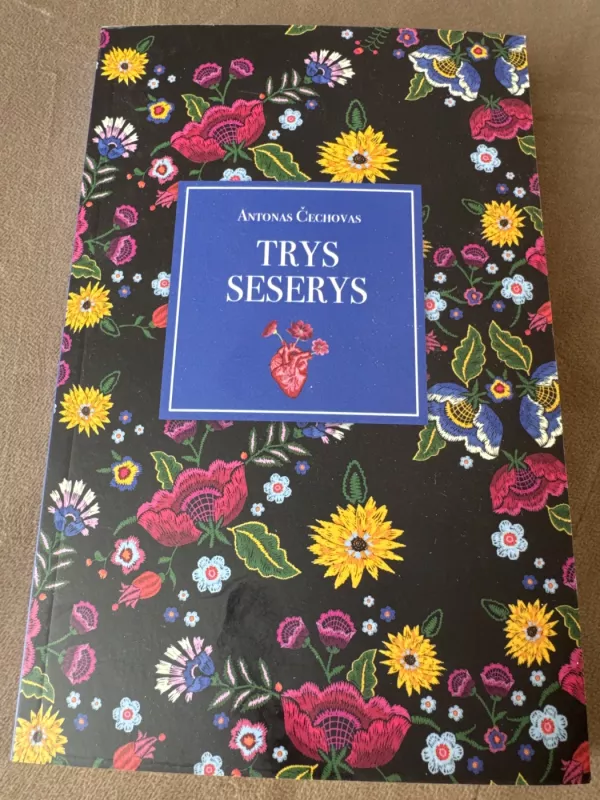 Trys seserys - Antonas Čechovas, knyga