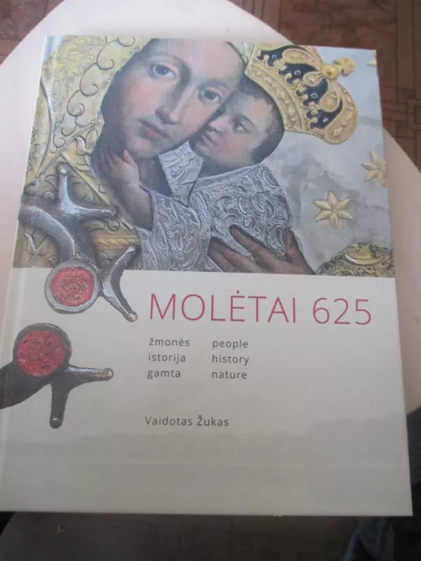 Molėtai 625. Žmonės, istorija, gamta - Vaidotas Žukas, knyga 3
