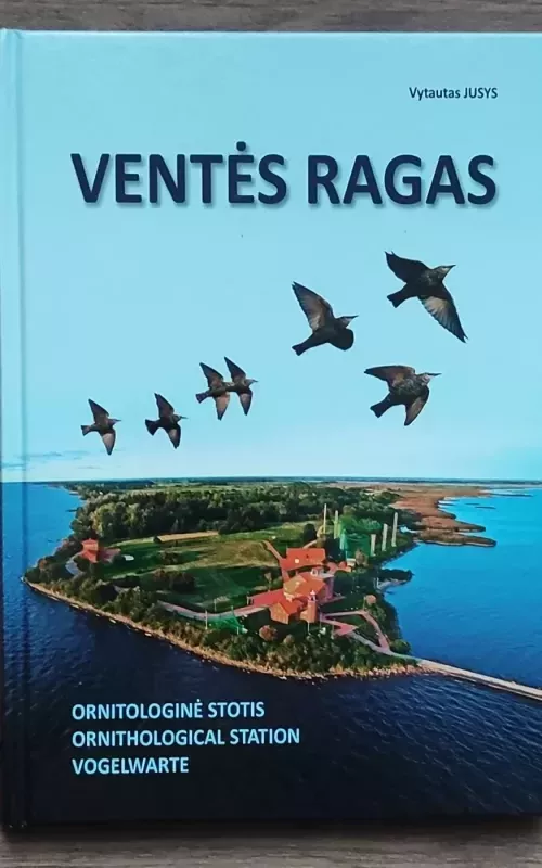 Ventės ragas: ornitologinė stotis - Vytautas Jusys, Leonas Jezerskas  , knyga 2