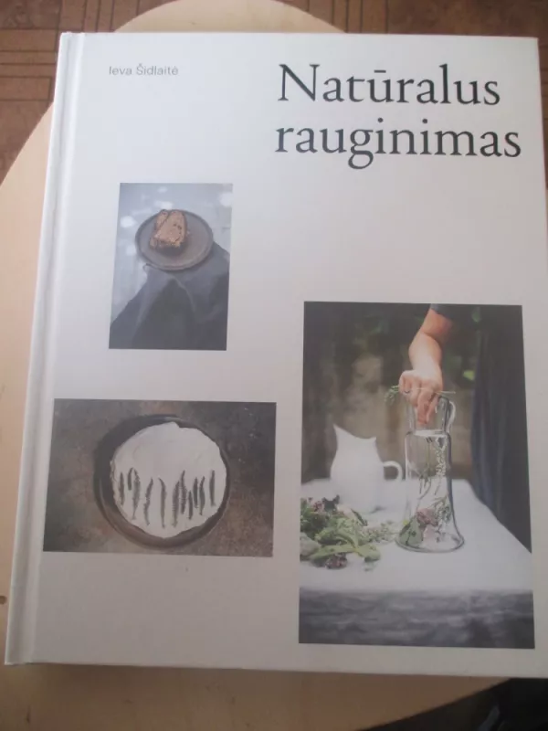 Natūralus rauginimas - Ieva Šidlaitė, knyga 3