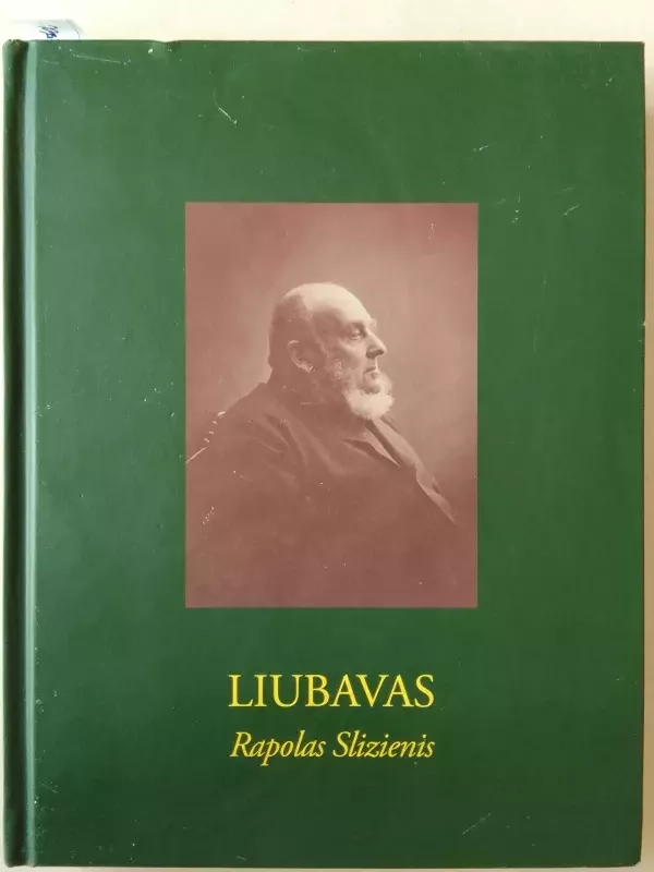 Liubavas. Rapolas Slizienis - Autorių Kolektyvas, knyga 2