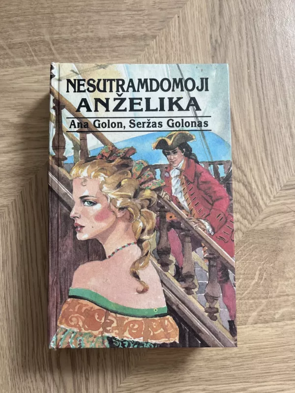 Nesutramdomoji Anželika - Ana Golon, Seržas  Golon, knyga 2