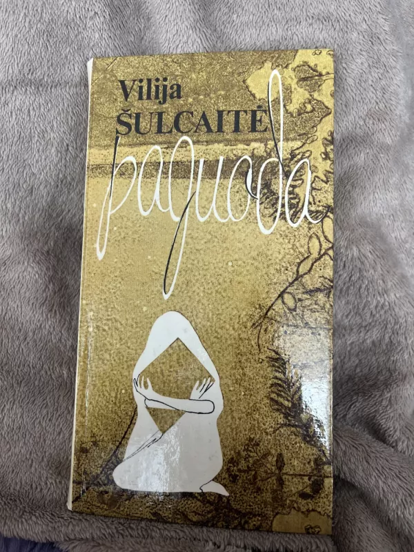 Paguoda - Vilija Šulcaitė, knyga 2