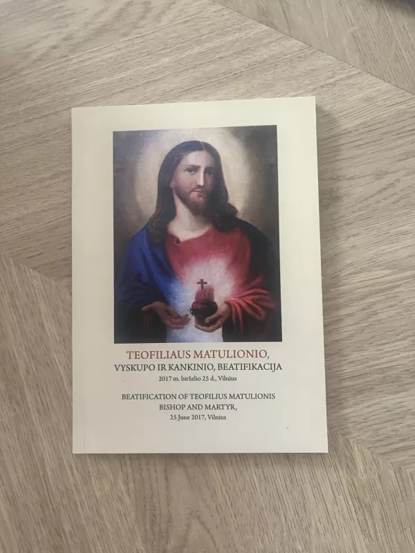 Teofiliaus Matulionio, vyskupo ir kankinio, beatifikacija - Angelo Amato, knyga 2