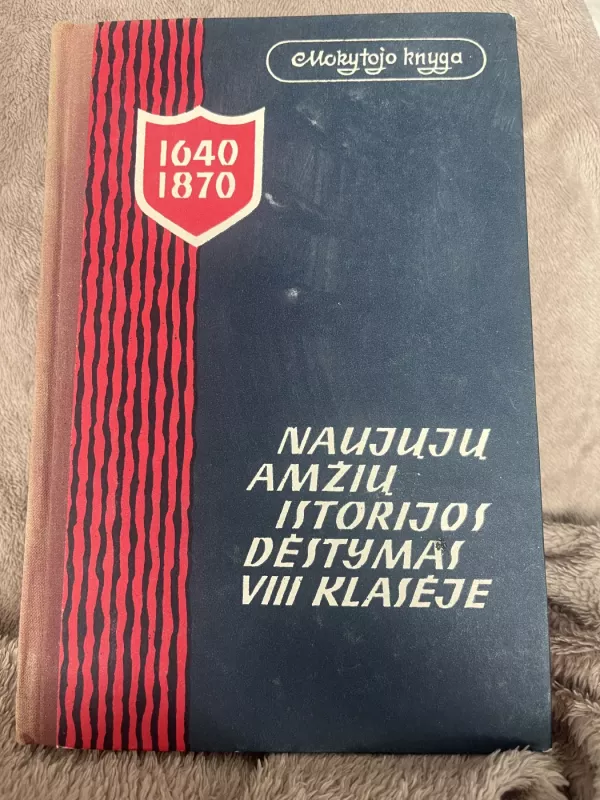 Naujųjų amžių istorijos dėstymas VIII - Autorių Kolektyvas, knyga 2
