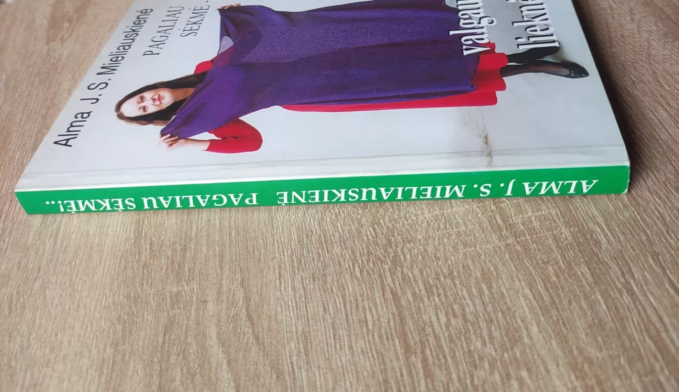 Pagaliau sekmė-valgau ir lieknėju - Autorių Kolektyvas, knyga 3