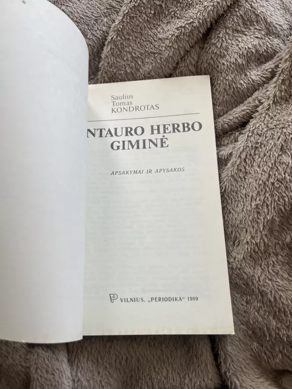 Kentauro herbo giminė - Saulius Tomas Kondrotas, knyga 4