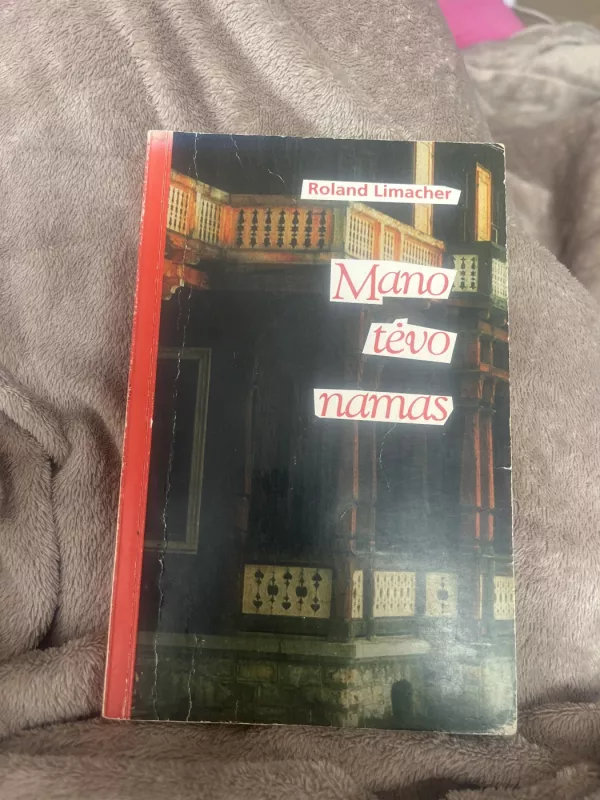 Mano tėvo namas - Roland Limacher, knyga 2