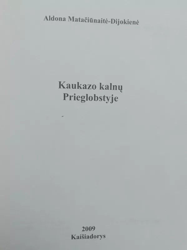 Kaukazo kalnų prieglobstyje - Aldona Matačiūnaitė-Dijokienė, knyga 3