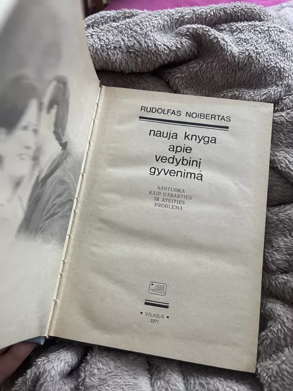 Nauja knyga apie vedybinį gyvenimą - Rudolfas Noibertas, knyga 2