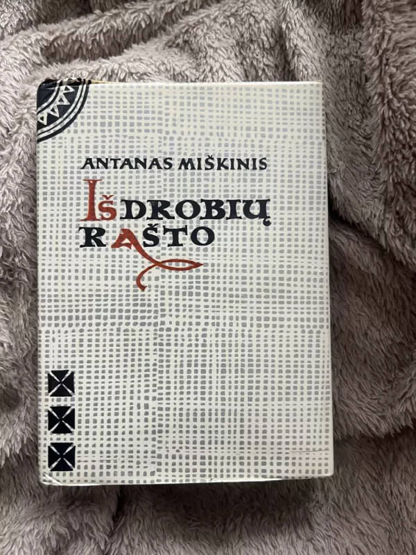 Iš drobių rašto - Antanas Miškinis, knyga 2