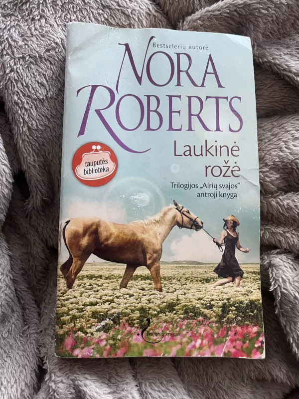 Laukinė rožė - Nora Roberts, knyga 2