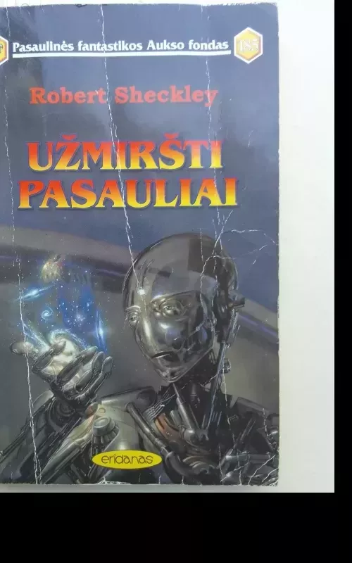 Užmiršti pasauliai - Robert Sheckley, knyga 2