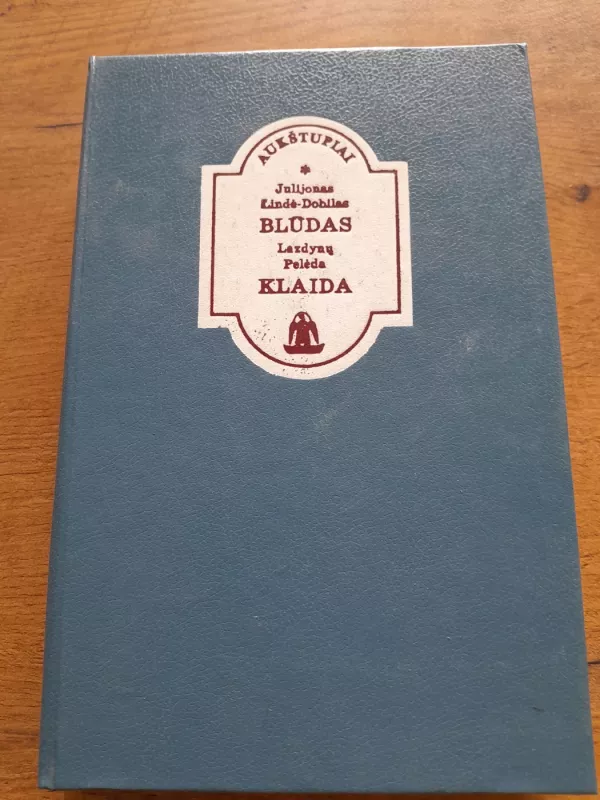 Blūdas. Klaida - julijonas Lindė-Dobilas, knyga 2