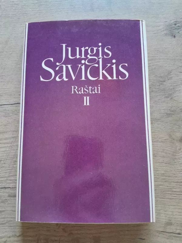 Jurgis Savickis Raštai (I ir II tomai) - Jurgis Savickis, knyga 3