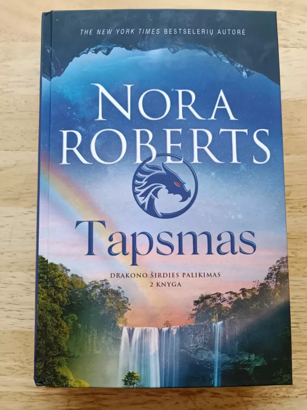 Drakono širdies palikimas (2 knyga). Tapsmas - Nora Roberts, knyga 2